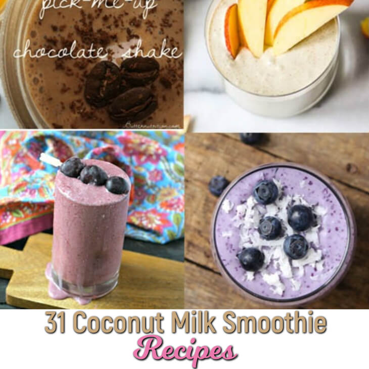 31+ links to coconut milk smoothies--healthy recipes--some are for weight loss (some are keto/low carb!), all can be used for breakfast, snacks, or desserts.