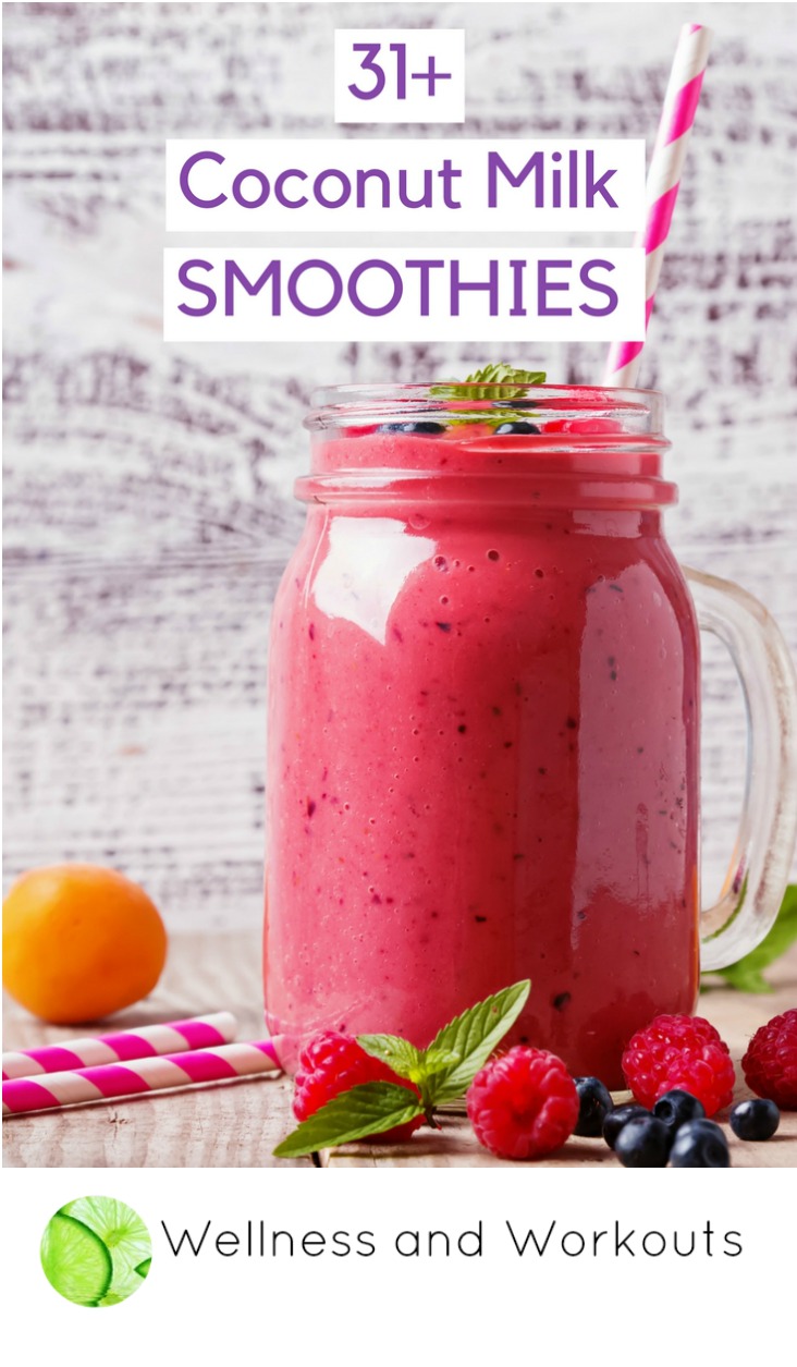 31+ links to coconut milk smoothies--healthy recipes--some are for weight loss (some are keto/low carb!), all can be used for breakfast, snacks or desserts.