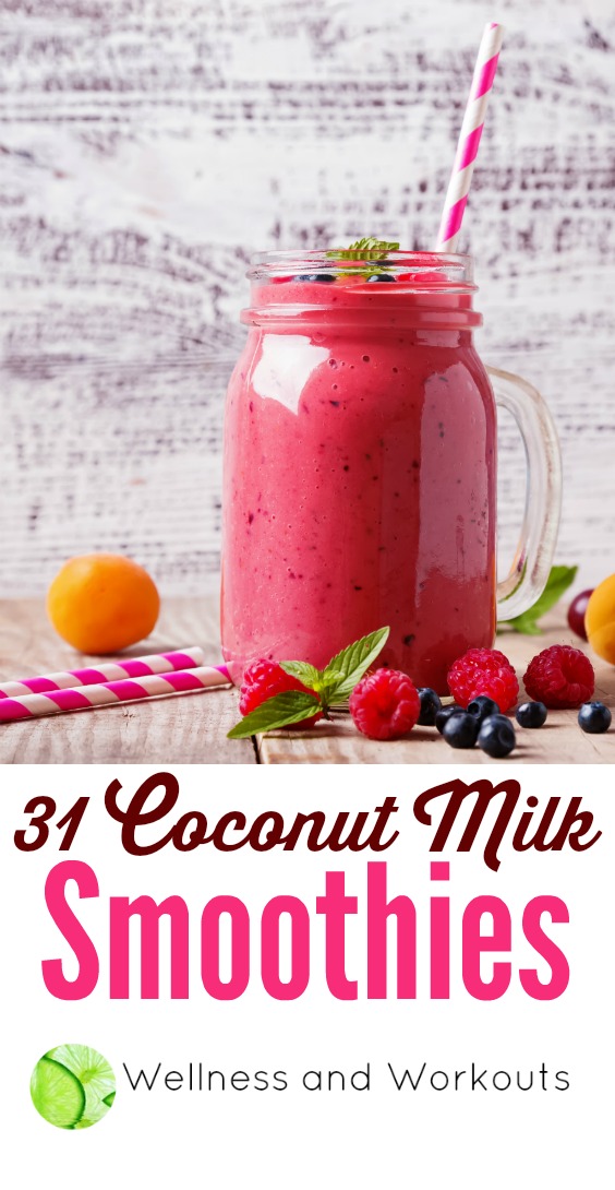 31+ links to coconut milk smoothies--healthy recipes--some are for weight loss (some are keto/low carb!), all can be used for breakfast, snacks or desserts.