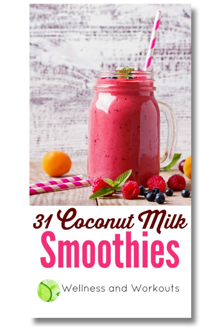 31+ links to coconut milk smoothies--healthy recipes--some are for weight loss (some are keto/low carb!), all can be used for breakfast, snacks, or desserts.