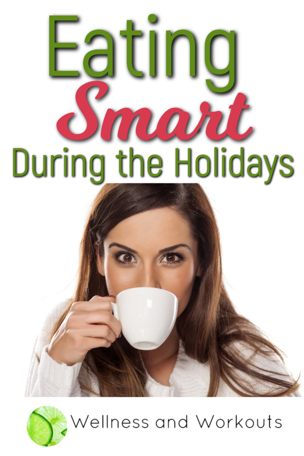 Helpful tips for eating smart during the holidays.