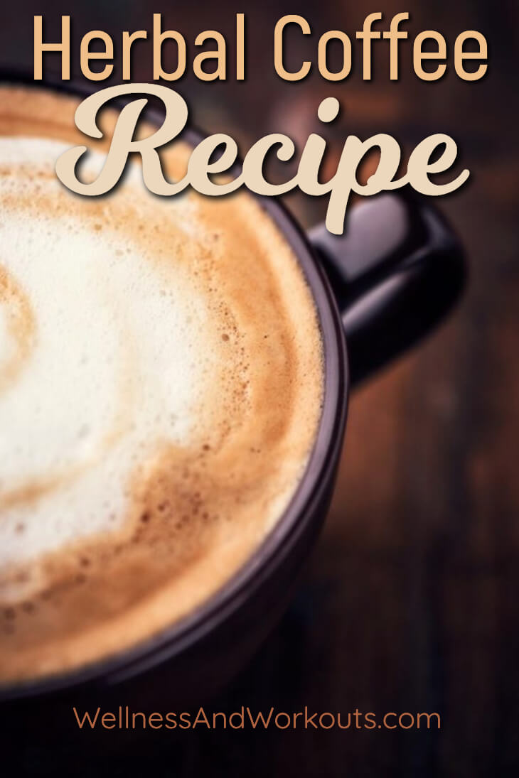 Herbal coffee recipe--An interview with Jessica Espinoza, author of "DIY Herbal Coffee Substitutes." Plus her recipe for Paleo "Dirty Chai Latte!"