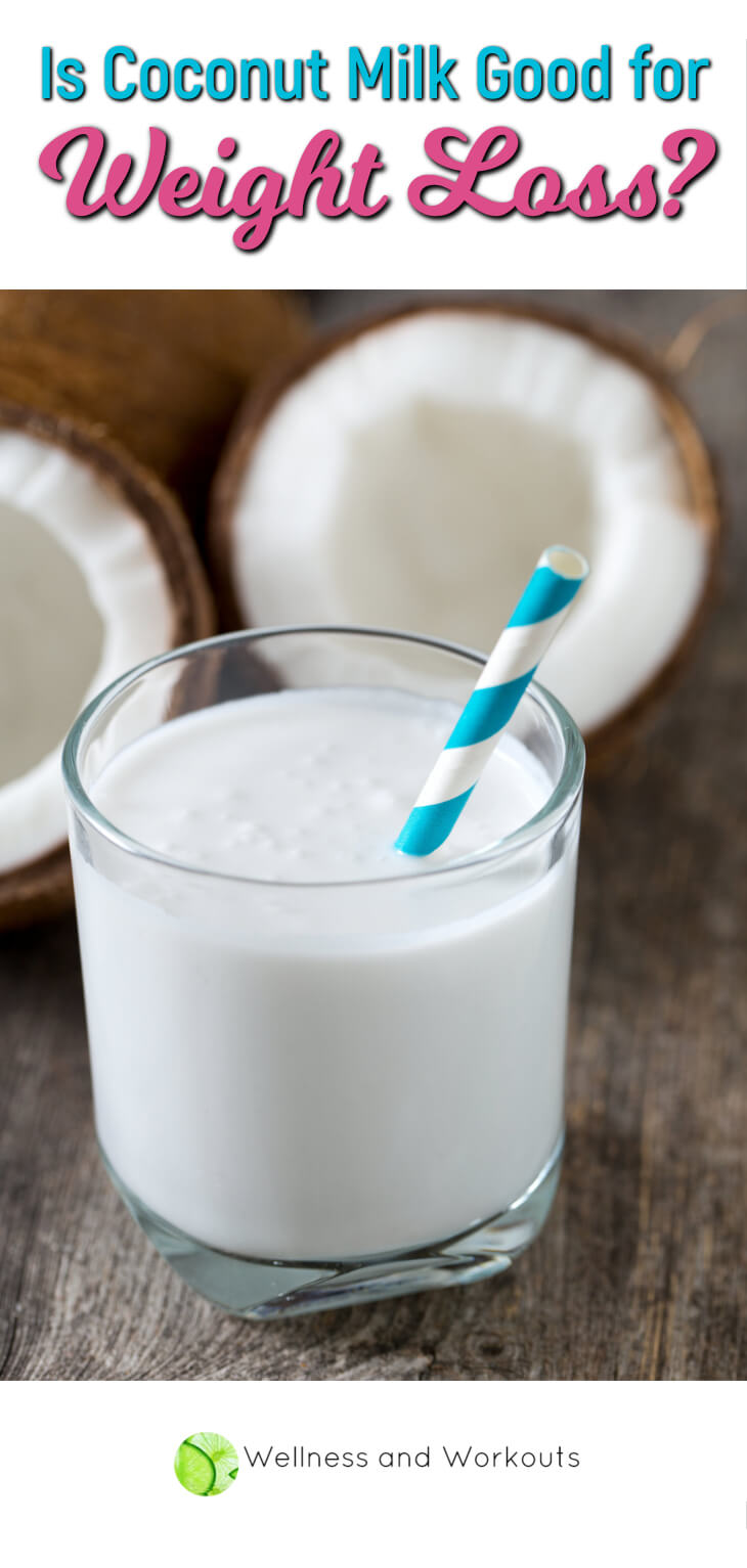 Is Coconut Milk Good for Weight loss? Wellness and Workouts